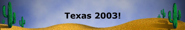 Texas 2003!